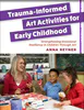 Trauma-Informed Art Activities for Early Childhood | Compass Seminars AUS